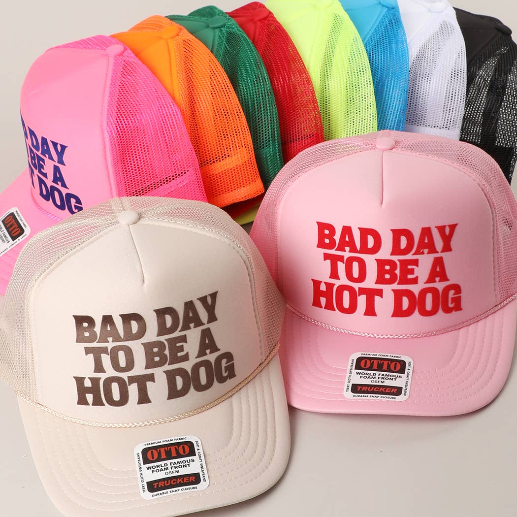 BAD DAY TO BE A HOT DOG Trucker Hat