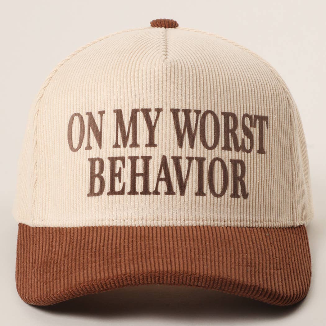 On My Worst Behavior Hat
