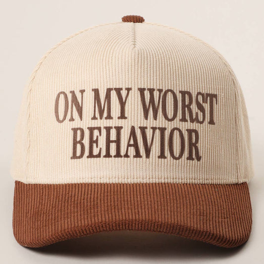 On My Worst Behavior Hat