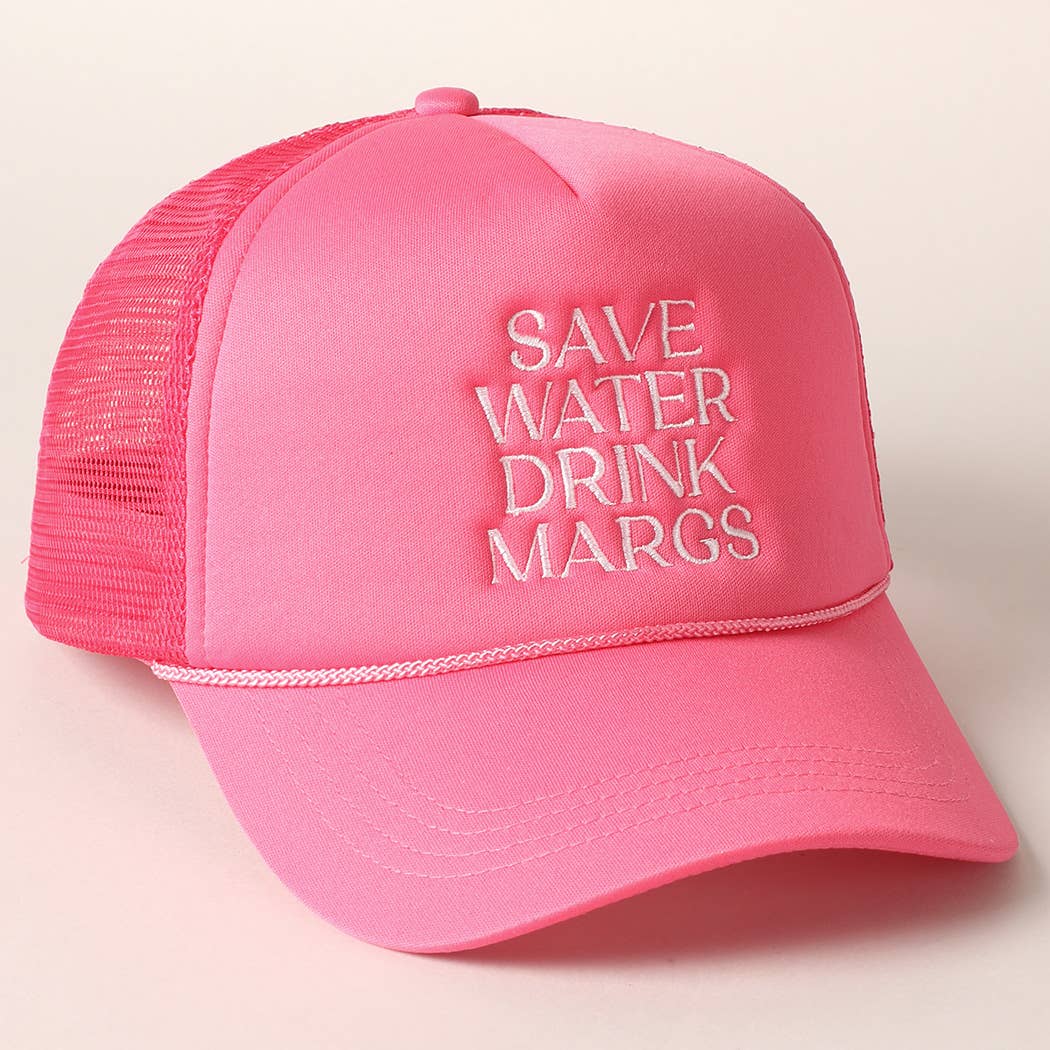 Save Water Drink Margs Trucker Cap