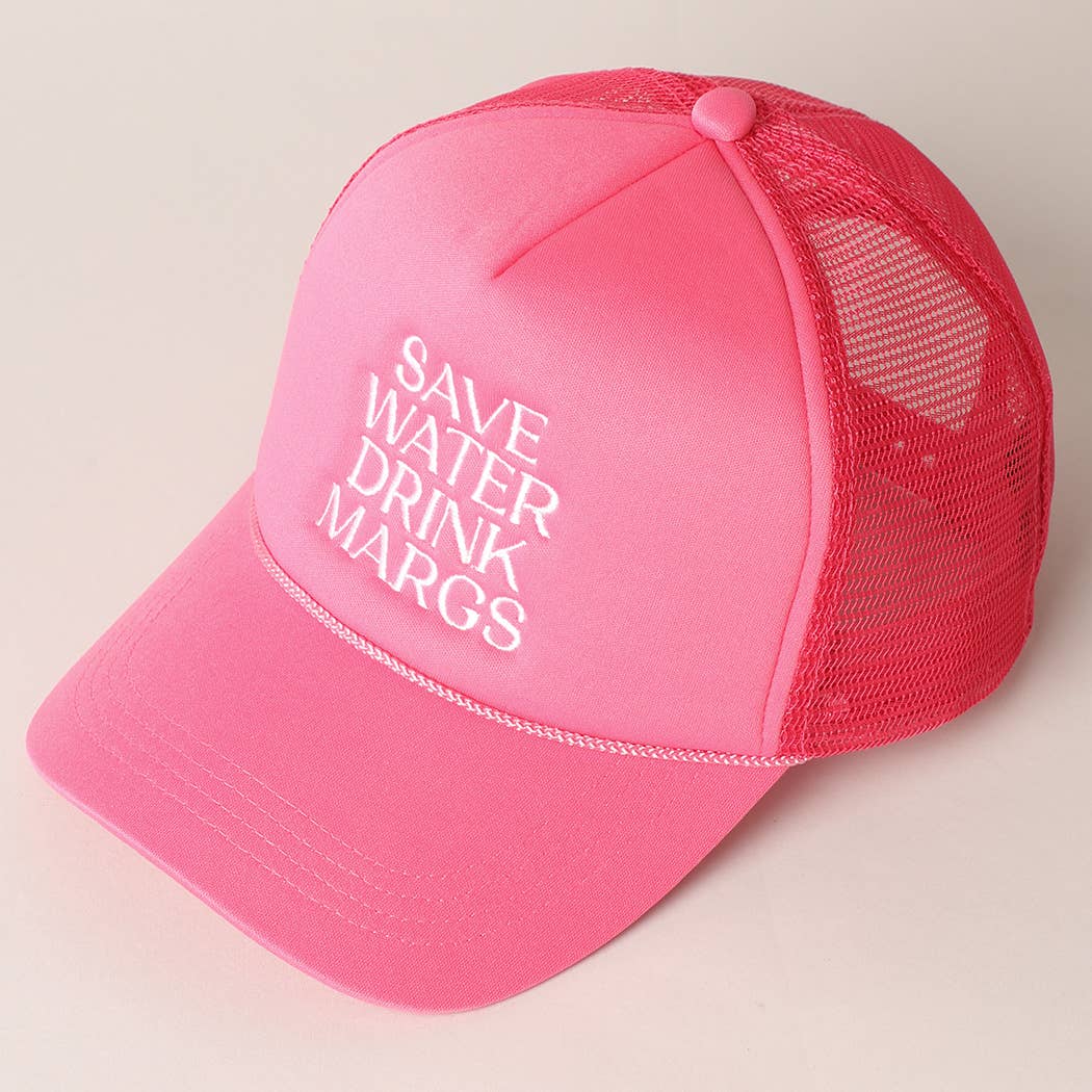 Save Water Drink Margs Trucker Cap